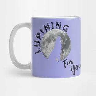 Lupining for you back design with black text and full wolf shape (MD23QU001c) Mug